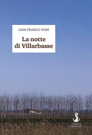 La notte di Villarbasse - Gianfranco Venè - Libro Manuzio Società Editrice 2021 | Libraccio.it