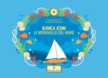 Gioca con le meraviglie del mare - Claudia Centi - Libro Federighi 2022, Novelle della cipolla. Junior | Libraccio.it