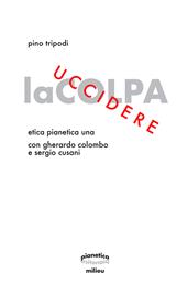 Uccidere la colpa