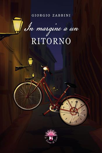 In margine a un ritorno - Giorgio Zabbini - Libro Le trame di Circe 2024, Le storie di Circe | Libraccio.it