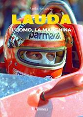 Lauda. L'uomo, la macchina