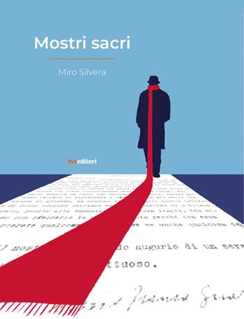 Mostri sacri - Miro Silvera - Libro FVE 2022, Tra miti | Libraccio.it