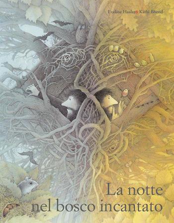 La notte nel bosco incantato - Eveline Hasler - Libro Marameo 2021 | Libraccio.it