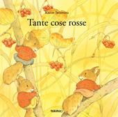Tante cose rosse. Ediz. illustrata