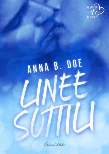 Linee sottili. Greyford Wolves. Vol. 1 - Anna B. Doe - Libro Heartbeat Edizioni 2022 | Libraccio.it