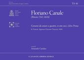 Canzoni da sonare a quattro et otto voci Libro Primo. In Venezia. Appresso Giacomo Vincenti 1600. Ediz. bilingue