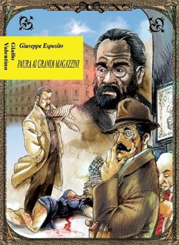 Paura ai Grandi Magazzini - Giuseppe Esposito - Libro Stamperia del Valentino 2022, GialloValentino | Libraccio.it