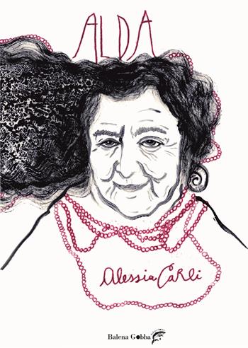 Alda - Alessia Carli - Libro Balena Gobba 2024, L' isola | Libraccio.it