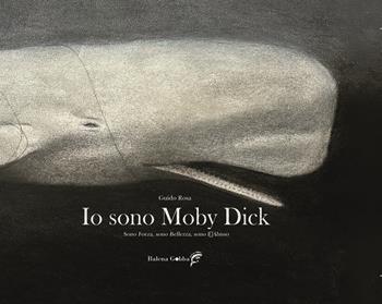 Io sono Moby Dick - Guido Rosa - Libro Balena Gobba 2025, L' isola | Libraccio.it