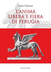 L' anima libera e fiera di Perugia