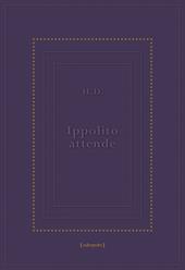 Ippolito attende. Testo inglese a fronte
