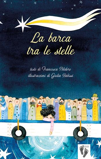 La barca tra le stelle - Francesca Polidoro - Libro Miranda Editrice 2024 | Libraccio.it