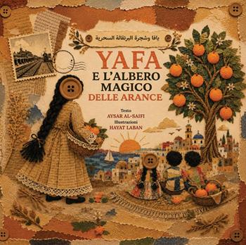 Yafa e l'albero magico delle arance. Ediz. a colori - Aysar Al-Saifi - Libro Miranda Editrice 2026 | Libraccio.it