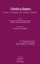 Verità e Sogno. Vita e poesia di Anna Sieyès