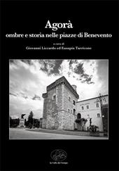 Agorà. Ombre e storia nelle piazze di Benevento