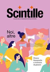Scintille. Noi, altre. Potere femminile e violenza di genere