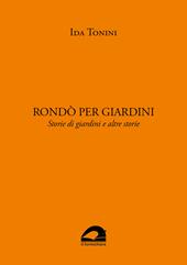 Rondò per giardini. Storie di giardini e altre storie