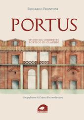 Portus. Studio sul cosiddetto portico di Claudio