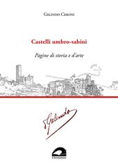 Castelli umbro-sabini. Pagine di storia e d’arte