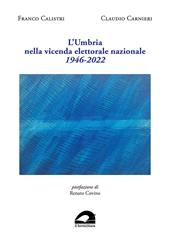 L'Umbria nella vicenda elettorale nazionale. 1946-2022