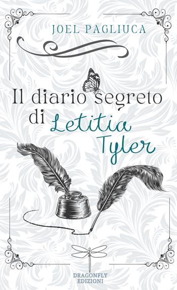 Il diario segreto di Letitia Tyler. La spilla di Mary - Joel Pagliuca - Libro Dragonfly Edizioni 2023, Athena | Libraccio.it