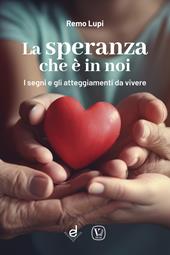 La speranza che è in noi. I segni e gli atteggiamenti da vivere nel Giubileo