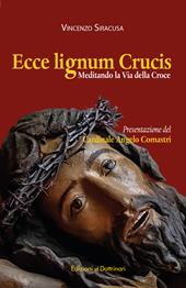 Ecce lignum crucis. Meditando la Via della Croce