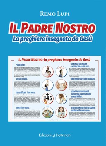 Il Padre nostro. La preghiera insegnata da Gesù - Remo Lupi - Libro Dottrinari 2026 | Libraccio.it