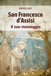 San Francesco d'Assisi. Il suo messaggio
