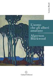 L' uomo che gli alberi amavano