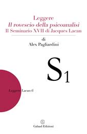 Leggere "Il rovescio della psicoanalisi". Il seminario XVII di Jacques Lacan