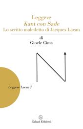 Leggere Kant con Sade. Lo scritto maledetto di Jacques Lacan