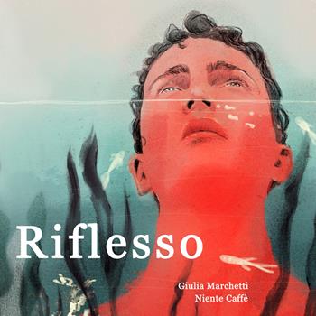 Riflesso. Ediz. illustrata - Ivana Marchetti - Libro MnM & Amolà 2023 | Libraccio.it