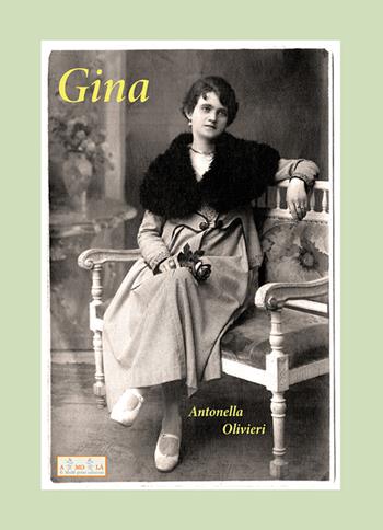 Gina. Noi siamo vive - Antonella Olivieri - Libro MnM & Amolà 2024 | Libraccio.it