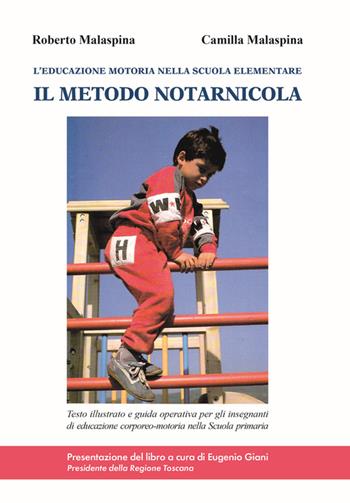 Il metodo Notarnicola. L'educazione motoria nella scuola elementare - Roberto Malaspina, Camilla Malaspina - Libro GD Edizioni 2022 | Libraccio.it