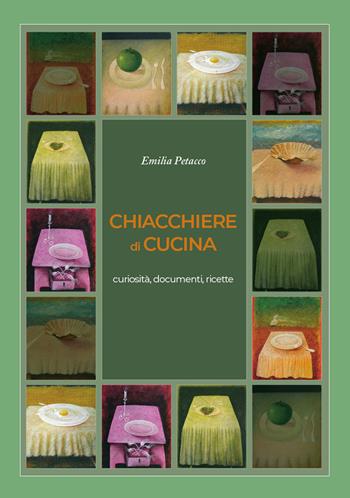 Chiacchiere di cucina. Curiosità, documenti, ricette - Emilia Petacco - Libro GD Edizioni 2023 | Libraccio.it