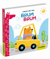 Brum Brum. Mezzi di trasporto. Ediz. a colori
