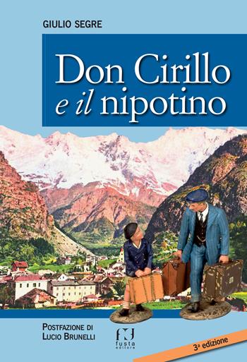 Don Cirillo e il nipotino - Giulio Segre - Libro Fusta 2023 | Libraccio.it