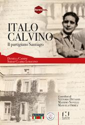 Italo Calvino, il partigiano Santiago