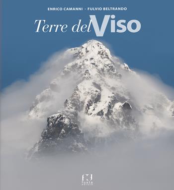 Terre del Viso. Ediz. illustrata - Enrico Camanni - Libro Fusta Editore 2023 | Libraccio.it