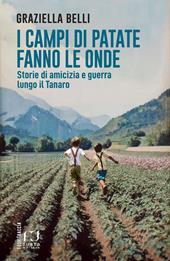 I campi di patate fanno le onde