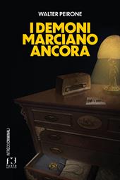I demoni marciano ancora
