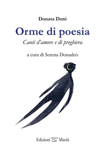 Orme di poesia. Canti d'amore e di preghiera - Donata Doni - Libro Mariù 2022 | Libraccio.it