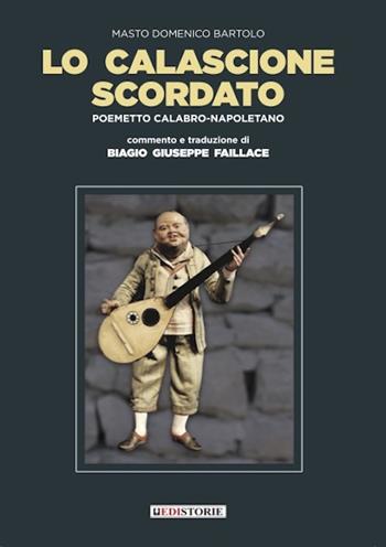 Lo calascione scordato - Domenico Bartolo - Libro EdiStorie 2022 | Libraccio.it