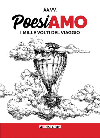 Poesiamo. I mille volti del viaggio  - Libro EdiStorie 2022 | Libraccio.it