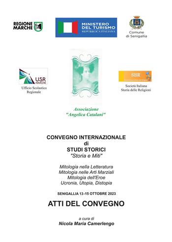 Atti del convegno internazionale di studi storici «Storia e miti»  - Libro EdiStorie 2024 | Libraccio.it