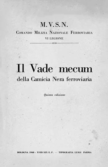 Il vade mecum della Camicia Nera ferroviaria  - Libro EdiStorie 2024 | Libraccio.it