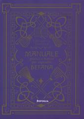 Manuale pratico e teorico per aspirante befana