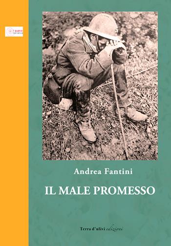 Il male promesso - Andrea Fantini - Libro Terra d'Ulivi 2022, I quarzi | Libraccio.it