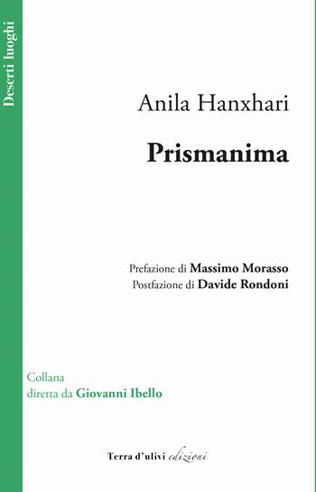 Prismanima - Anila Hanxhari - Libro Terra d'Ulivi 2023 | Libraccio.it
